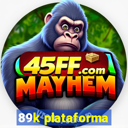 89k plataforma